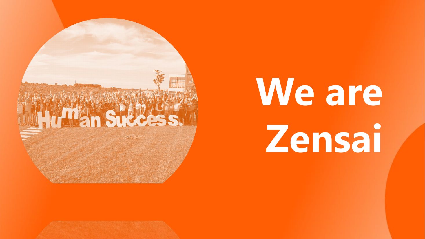 Closing: We are Zensai